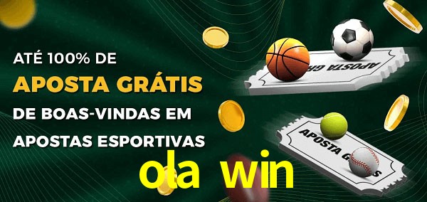 ola win Ate 100% de Aposta Gratis